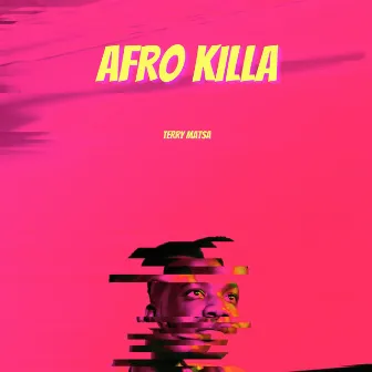 Afro Killa by Terry Matsa