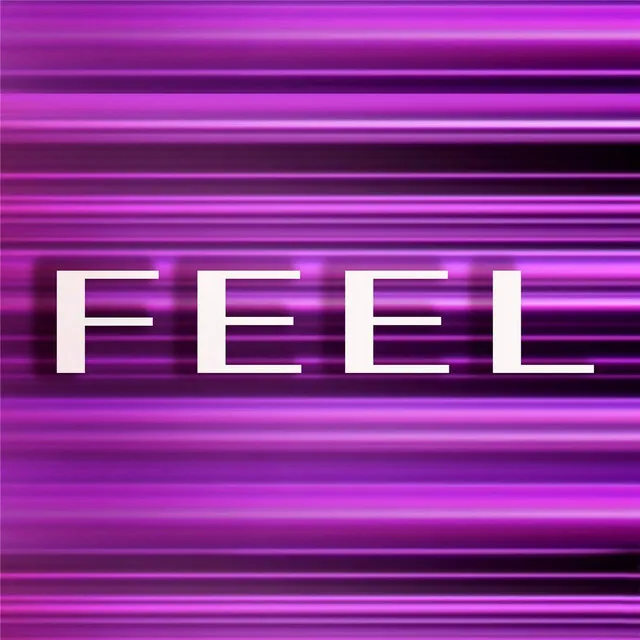 Feel