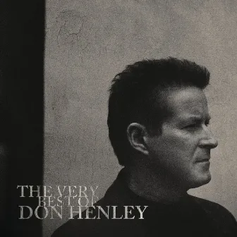 The Very Best Of by Don Henley