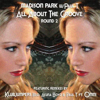 All About The Groove Round 2 EP by Madison Park