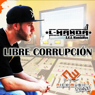 Libre corrupción (Nicx Music Remix) by L-Manda