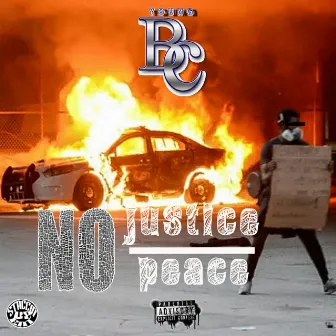 No Justice No Peace by Young BC