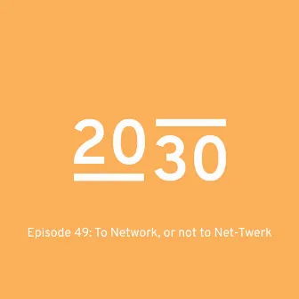 Episode 49 To Network, or not to Net-twerk! by Isabelle Ringnes