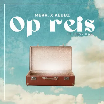 Op Reis by Kebbz