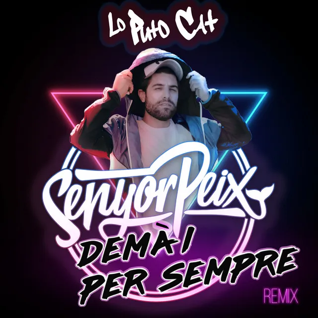 Demà I Per Sempre (Lo Puto Cat Remix)