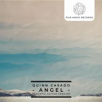 Angel (Acoustic Guitar Version) by Quinn Casado