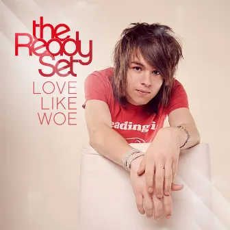 Love Like Woe by The Ready Set