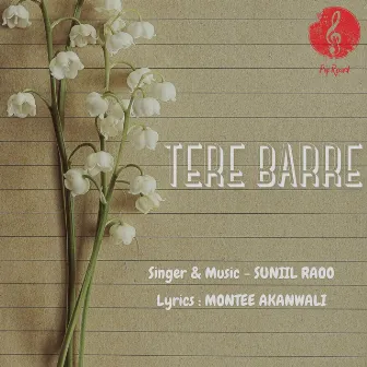 Tere Barre by Suniil Raoo