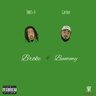 Broke & Bummy by Gap Boy