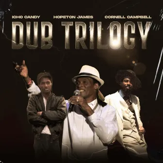 Dub Trilogy by Icho Candy