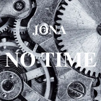 NO TIME by Jona