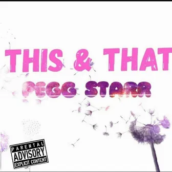 This and that by Pegg Starr