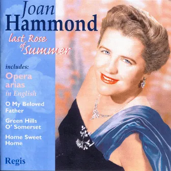 Last Rose of Summer by Joan Hammond