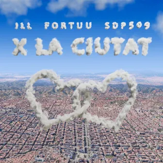 X LA CIUTAT by Fortuu