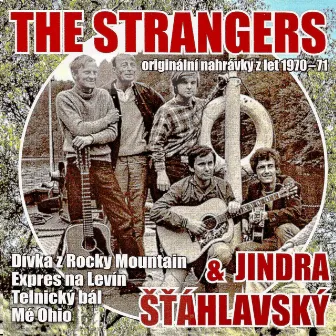 The Strangers & Jindra Šťáhlavský by The Strangers