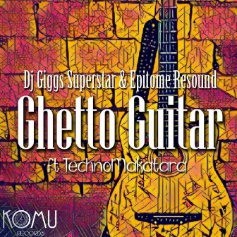 Ghetto Guitar by Epitome Resound