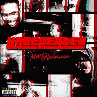 Undefeated (Deluxe) by MartyWinnin