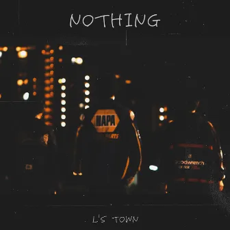 Nothing by L's town