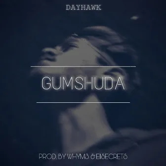 Gumshuda by Dayhawk