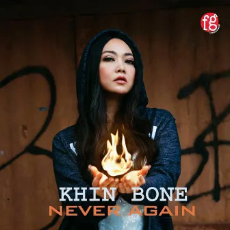 Never Again by Khin Bone