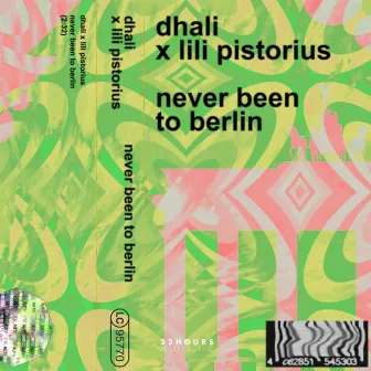 Never Been To Berlin by DHALI