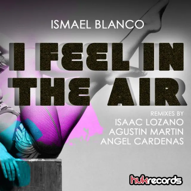 Feel it in the air - Isaac Lozano Remix