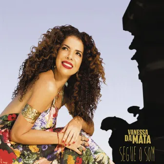 Segue o Som by Vanessa Da Mata