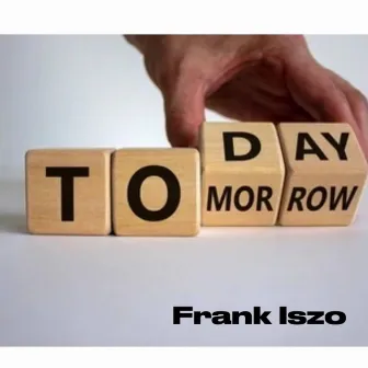 Tomorrow by Frank Iszo