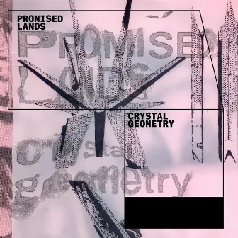 Promised Lands by Crystal Geometry