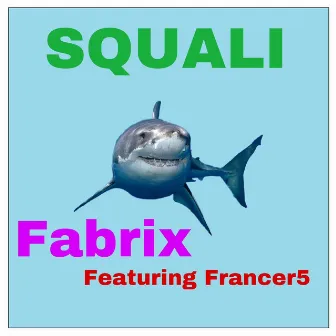 Squali by Fabrix