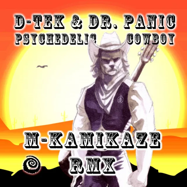 Psychedelic Cowboy (feat. Dr Panic) - M-Kamikaze Remix