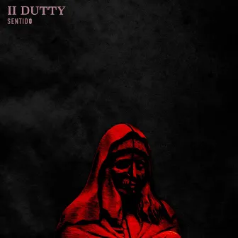 II Dutty by Sentido