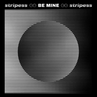 be mine by Stripess