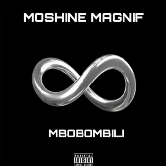 Mbobombili (Freestyle) by Moshine Magnif