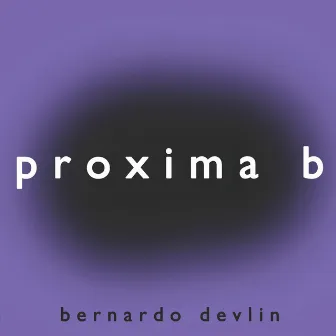 Proxima B (As duas antenas do caracol) by Bernardo Devlin