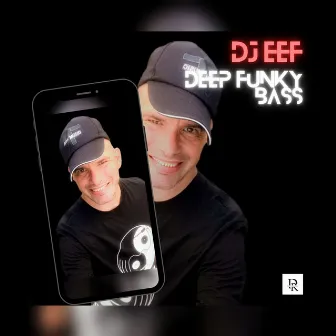 Deep Funky Baas by DJ Eef