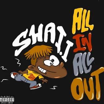 All in or All Out by Shai.I