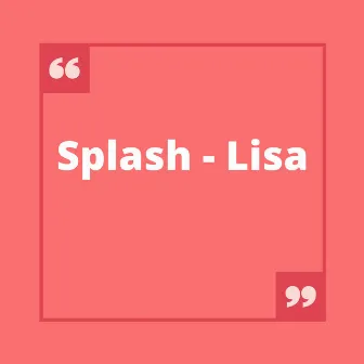 Lisa by Splash