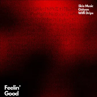 Feelin’ Good by Skie Music