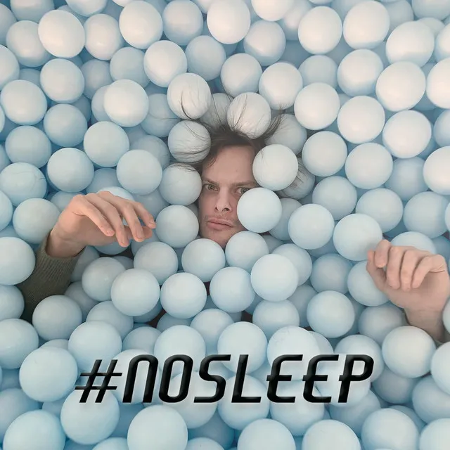 #NoSleep