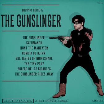 The Gunslinger by Djinn & Tonic