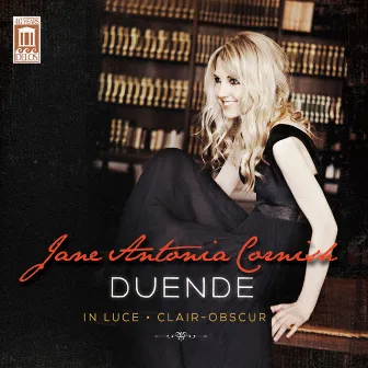 Jane Antonia Cornish: Duende, In Luce & Clair-Obscur by Jane Antonia Cornish