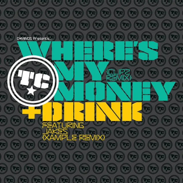 Where's My Money - Clipz Remix