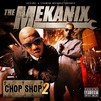 Chop Shop 2 by The Mekanix