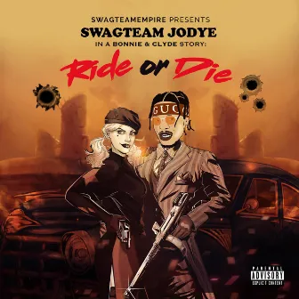 Bonnie & Clyde/Ride or Die by Swagteam Jodye