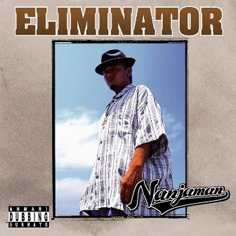 ELIMINATOR by Nanjaman