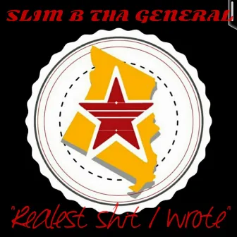 Realest Shit I Wrote by Slim B