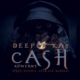 Cash Kontant by Deeper Kay