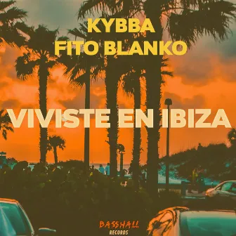 Viviste En Ibiza by Fito Blanko