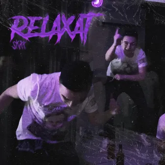 Relaxat by Real Skitt